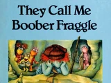 They Call Me Boober Fraggle