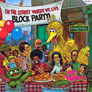 On the Street Where We Live - Block Party!1978 Sesame Street Records