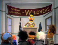 "The National Association of "W" Lovers" (sung by Bert) (First: Episode 0336)