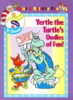 Yertle the Turtle's Oodles of Fun! Random House 1998