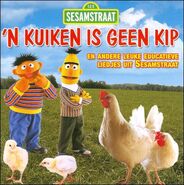 'N Kuiken Is Geen Kip2007