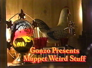 Gonzo Presents Muppet Weird Stuff