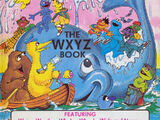 Sesame Street Finding Out Encyclopedia 15: The WXYZ Book