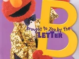 Brought to You by the Letter B