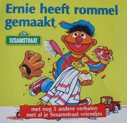 Ernie Heeft Rommel GemaaktTemplate:Center