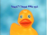 Ernie's Show and Tell