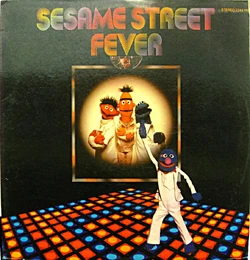 Sesame Street Fever (album) | Muppet Wiki | Fandom