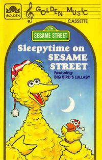 Sleepytime on Sesame Street1990 reissue of Sleepytime Bird