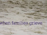 When Families Grieve (special)