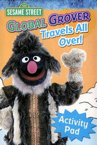 Global Grover Travels All Over! Activity Pad Anne Duax 2004