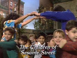The Children of Sesame Street, as credited in .