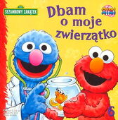 PolishDbam o moje zwierzątko (I Care for My Pet) Sezamkowy Zakątek series Media Service Zawada, 2007