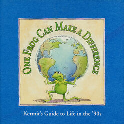One Frog Can Make a Difference: Kermit's Guide to Life in the Nineties (1993)