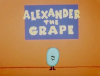 "Alexander the Grape"1965