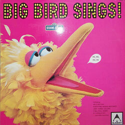 Big Bird Sings! (album) | Muppet Wiki | Fandom