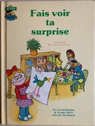 Fais voir ta surpriseCanada, 1984 Laffont Translated by Pauline Normand ISBN 2891492560