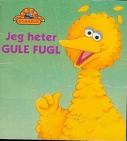 Jeg heter Gule FuglNorway, 1997 Translated by Elna Greig