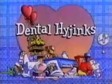 Episode 102: Dental Hyjinks