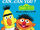 Ernie & Bert Can... Can You?