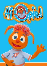 Hi Opie! / Opie's Home2014 / 2017Puppets