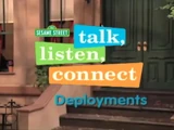 Talk, Listen, Connect: Deployments