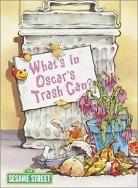 Book.whatsinoscarstrashcan.jpg (48 KB) What's in Oscar's Trash Can?