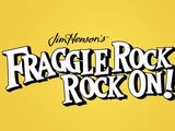 Fraggle Rock: Rock On!