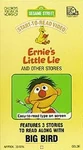 Ernie's Little Lie1991 Ernie's Little Lie It's Not Fair! Why Are You So Mean to Me?