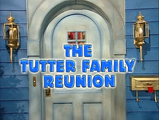 Episode 317: The Tutter Family Reunion