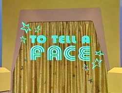 To Tell a Face