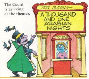 The Count has a night out at the theater to see A Thousand and One Arabian Nights.