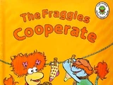 The Fraggles Cooperate