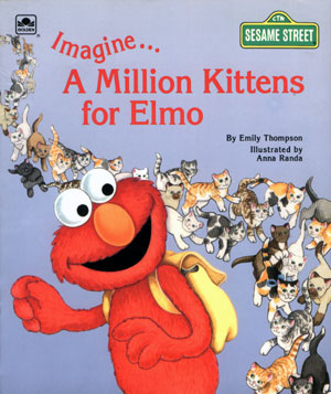 Imagine... A Million Kittens for Elmo | Muppet Wiki | Fandom