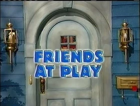 301 Friends at Play