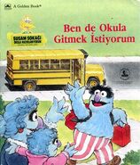 Ben de Okula Gitmek İstiyorumTurkey, 1992 Translation: Toros Öztürk İnkılap Kitabevi 9751005019