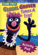 Global Grover Takes a Trip! Activity Pad Anne Duax Bendon Publishing 2004