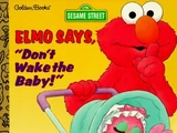 Elmo Says, "Don't Wake the Baby!"