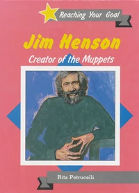 Jim Henson: Creator of the Muppets by Rita Petrucelli (1989)