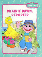 Prairie Dawn, Reporter1992 reissue illus. David Prebenna Reader's Digest isbn: 0895777258