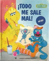 ¡Todo me sale mal!Spain RBA Editores Translation by Víctor Lorenzo