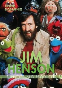 Jim Henson: Puppeteer and Producer by Hannah Isbell (2017)