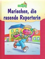 Mariechen, die rasende Reporterin 1999