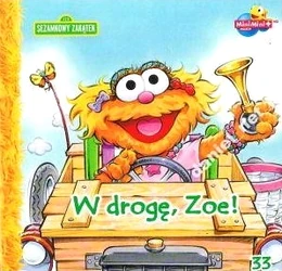 W drogę, Zoe! (Way to Go, Zoe!) No. 33 (2011)