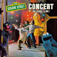 Concert: On Stage - Live!1977 reissue of Sesame Street LIVE! Sesame Street Records