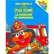 SpanishUna visita a Plaza Sesamo La Estacion De Bomberos, 2004 Grupo Editorial Norma ISBN 9580473765