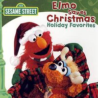 Elmo Saves Christmas: Holiday Favorites2008 reissue