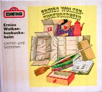Ernies Wolkenkuckucksheim 1973 (Sesamstrasse)
