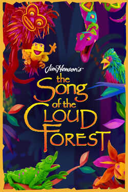 The Song of the Cloud Forest | Muppet Wiki | Fandom