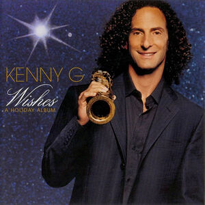 Kenny G's Wishes - A Holiday Album