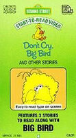 Don't Cry, Big Bird1991